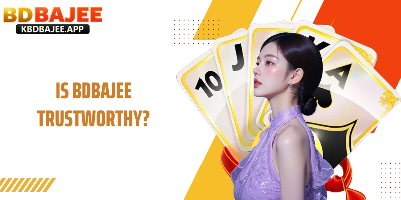 Is BDBAJEE Trustworthy?