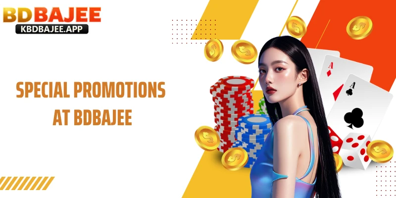 Special Promotions at BDBAJEE