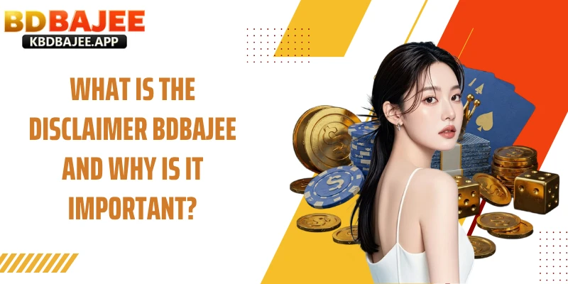 What is the Disclaimer BDBAJEE and Why Is It Important?